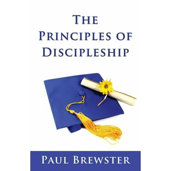 The Principles of Discipleship, (Paperback)