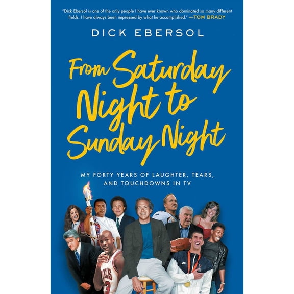 Collectible From Saturday Night to Sunday Night : My Forty Years of Laughter, Tears, and Touchdowns in TV (Paperback)