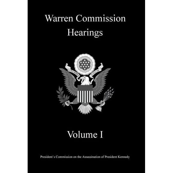 Warren Commission Hearings: Volume I, (Hardcover)