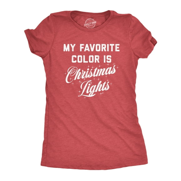 Womens My Favorite Color Is Christmas Lights T Shirt Funny Festive Holiday Party Tee (Heather Red) - XXL