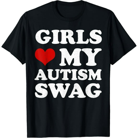 Girls Love My Autism Swag Funny Autistic Boy Autism T-Shirt men and women can wear,black,white,creative gift