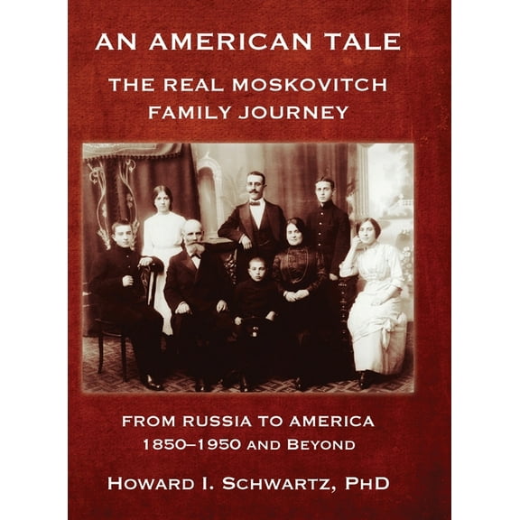 AN AMERICAN TALE - From Russia to America, (Hardcover)