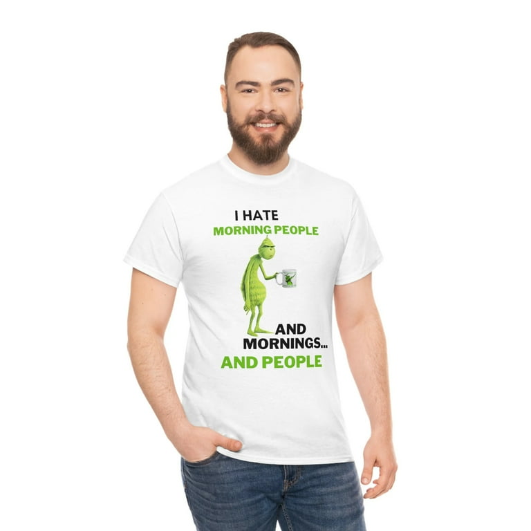 grinch morning shirt