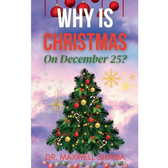 Why is Christmas on December 25?, (Paperback)