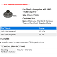 thumbnail image 2 of Fan Clutch - Compatible with 1963 - 1964 Dodge 440, 2 of 2