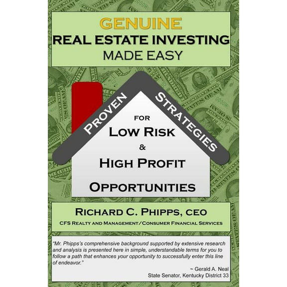 Genuine Real Estate Investing Made Easy: Proven Strategies for Low Risk & High P (Paperback)