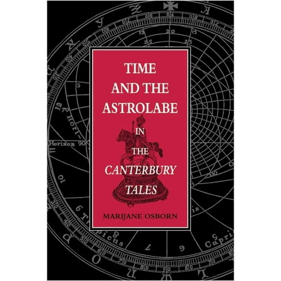Series for Science and Culture Time and the Astrolabe in the Cantebury Tales, Book 5, (Hardcover)