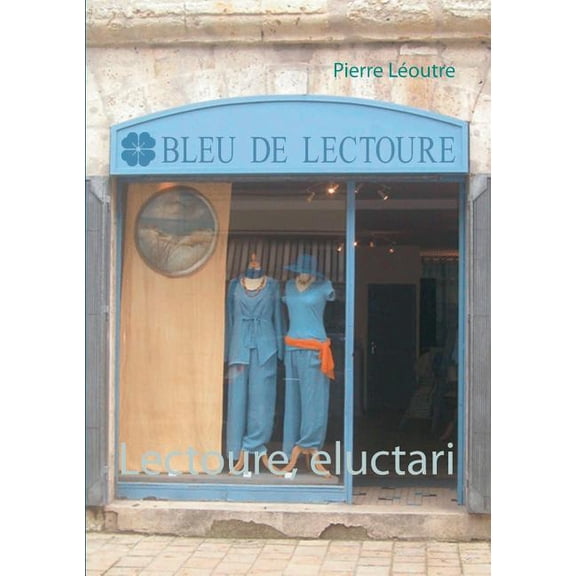 Lectoure, eluctari, (Paperback)