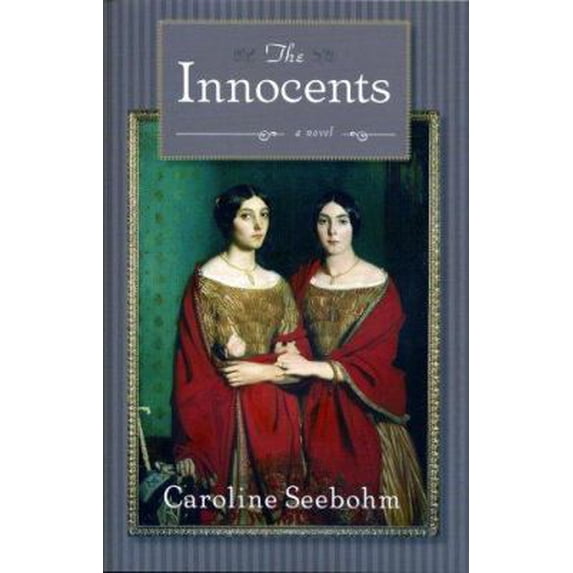 Pre-Owned The Innocents: A Novel (Hardcover) 1565125002 9781565125001