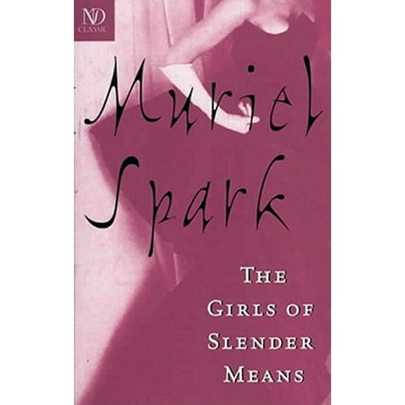 New Directions Classics: The Girls of Slender Means (Paperback)