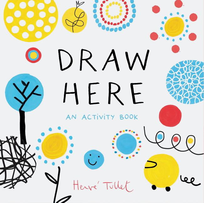 Draw Here An Activity Book (Interactive Children's Book for