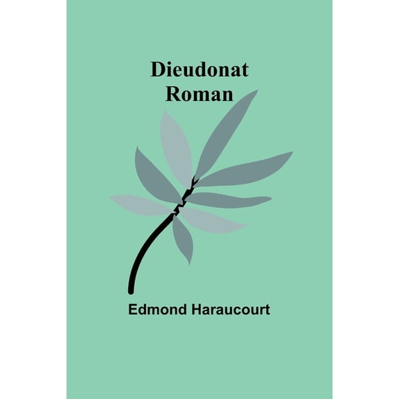 Dieudonat: Roman, (Paperback)