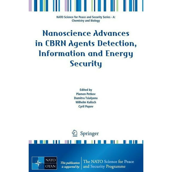 NATO Science for Peace and Security Seri Nanoscience Advances in Cbrn Agents Detection, Information and Energy Security, (Paperback)