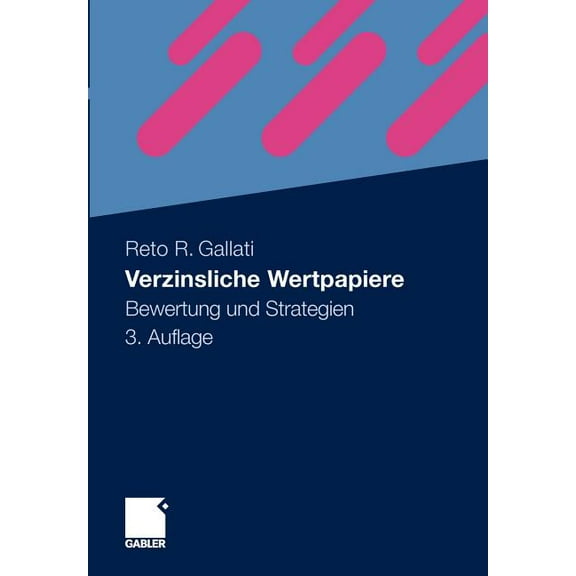 Verzinsliche Wertpapiere: Bewertung Und Strategien, (Paperback)