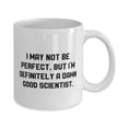 thumbnail image 2 of Useful Scientist 11oz Mug, I MAY NOT BE PERFECT, BUT I'M, Gifts For Friends, Present From Team Leader, Cup For Scientist, Gifts for scientists, Funny science gifts, Gag gifts for scientists,, 2 of 2