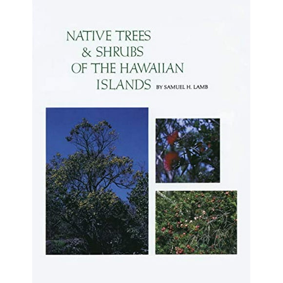 Arbres et Arbustes Natifs des les Hawaïennes: Guide d'Étude Extensible