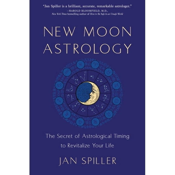 New Moon Astrology: The Secret of Astrological Timing to Make All Your Dreams Come True, (Paperback)