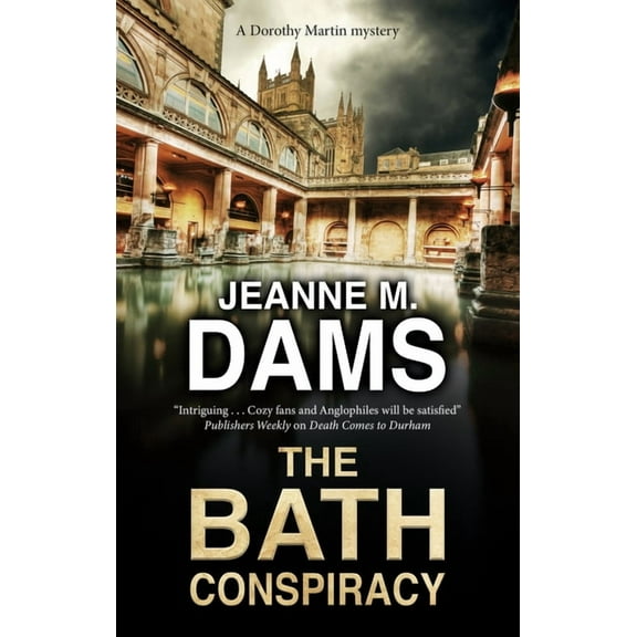 Dorothy Martin Mystery The Bath Conspiracy, Book 24, (Hardcover)