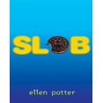 thumbnail image 1 of Ellen Potter: Slob, 1 of 1