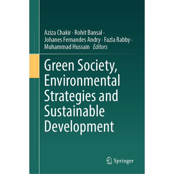 Green Society, Environmental Strategies and Sustainable Development, (Hardcover)