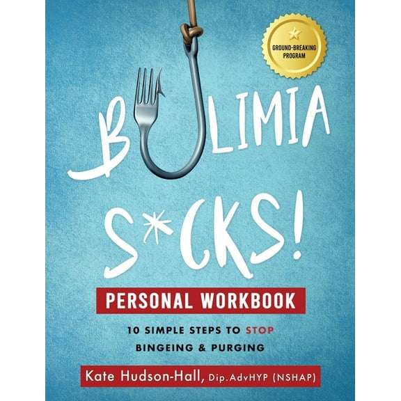 Bulimia Sucks! Personal Workbook, (Paperback)
