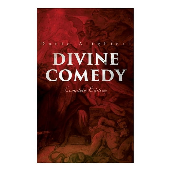 Divine Comedy (Complete Edition): Illustrated & Annotated, (Paperback)