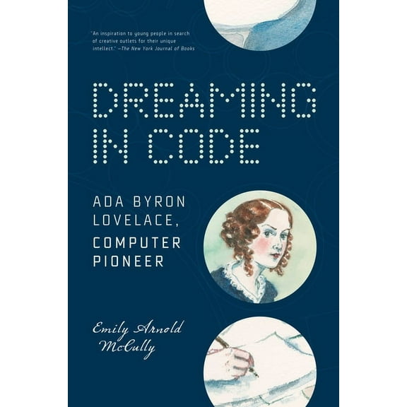 Dreaming in Code: ADA Byron Lovelace, Computer Pioneer, (Paperback)
