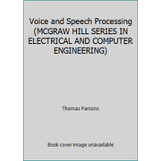 Voice and Speech Processing (MCGRAW HILL SERIES IN ELECTRICAL AND COMPUTER ENGINEERING), Used [Hardcover]