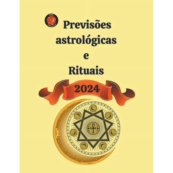 Previsões astrológicas e Rituais 2024, (Paperback)