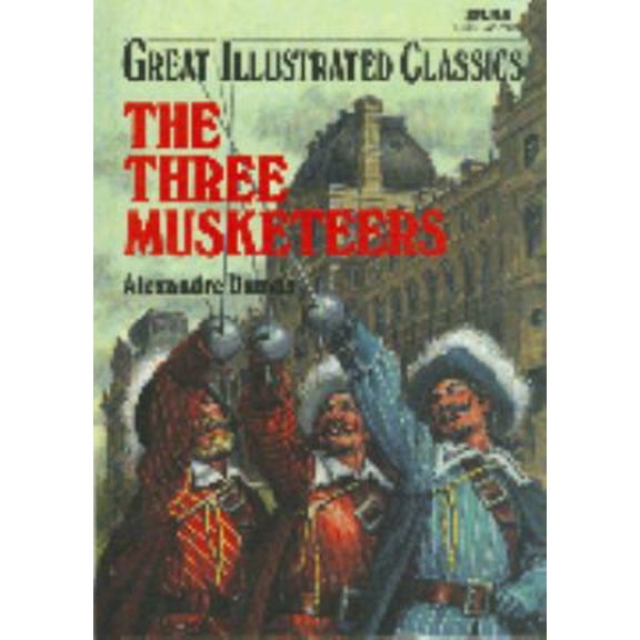Pre-Owned The Three Musketeers (Great Illustrated Classics) (Unknown) 0866119663 9780866119665