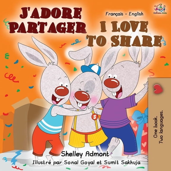 French English Bilingual Collection J'adore Partager I Love to Share: French English Bilingual Book, (Paperback)