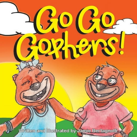 Go Go Gophers!, (Paperback)