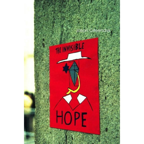 The Invisible Hope, (Paperback)