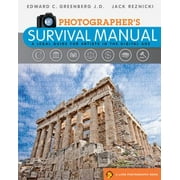 Photographer's Survival Manual: A Legal Guide for Artists in the Digital Age [Paperback - Used]