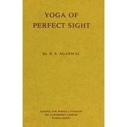 Yoga of Perfect Sight [Paperback - Used]