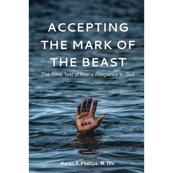 Accepting the Mark of the Beast, (Paperback)