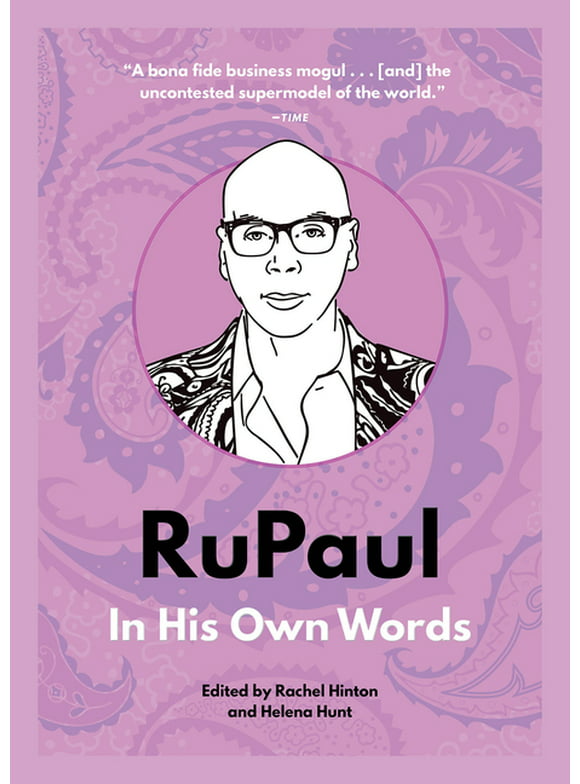 Rupaul: In His Own Words -- Rachel Hinton