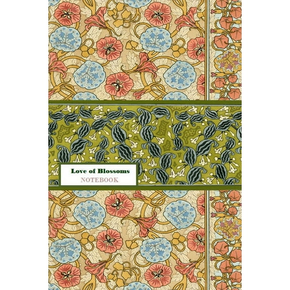 Love of Blossoms NOTEBOOK [ruled Notebook/Journal/Diary to write in, 60 sheets, Medium Size (A5) 6x9 inches], (Paperback)
