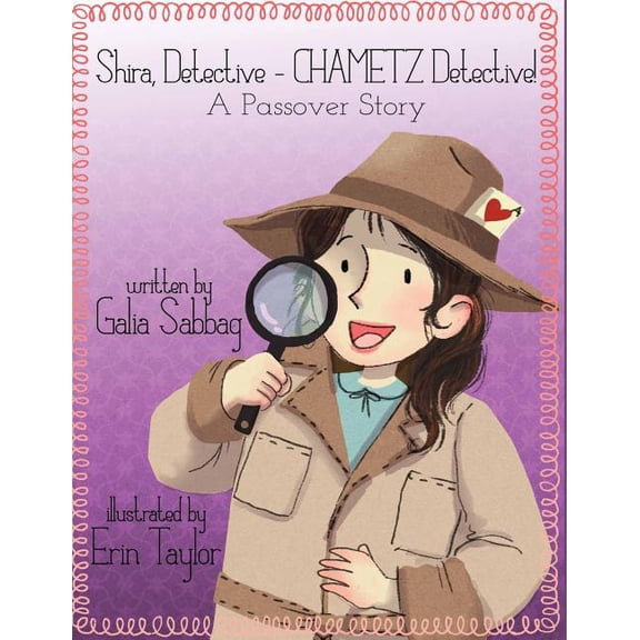 Shira's Shira detective- CHAMETZ detective!: A Passover story, Book 5, (Paperback)