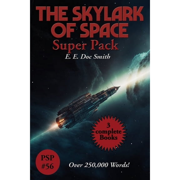 The Skylark of Space Super Pack: A Positronic Book, (Paperback)