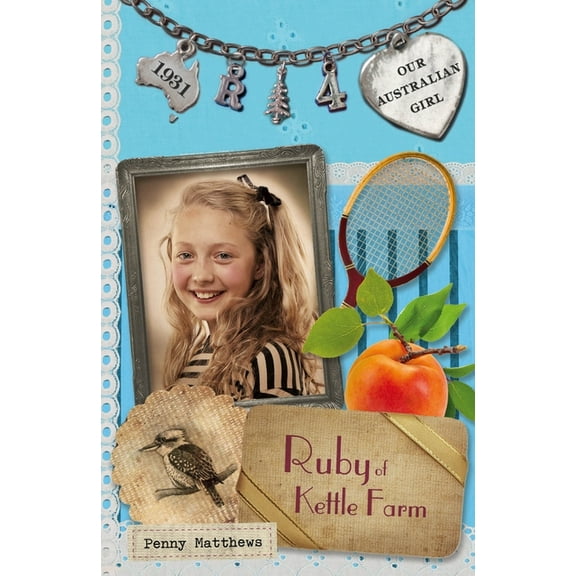 Our Australian Girl: Ruby of Kettle Farm (Series #4) (Paperback)
