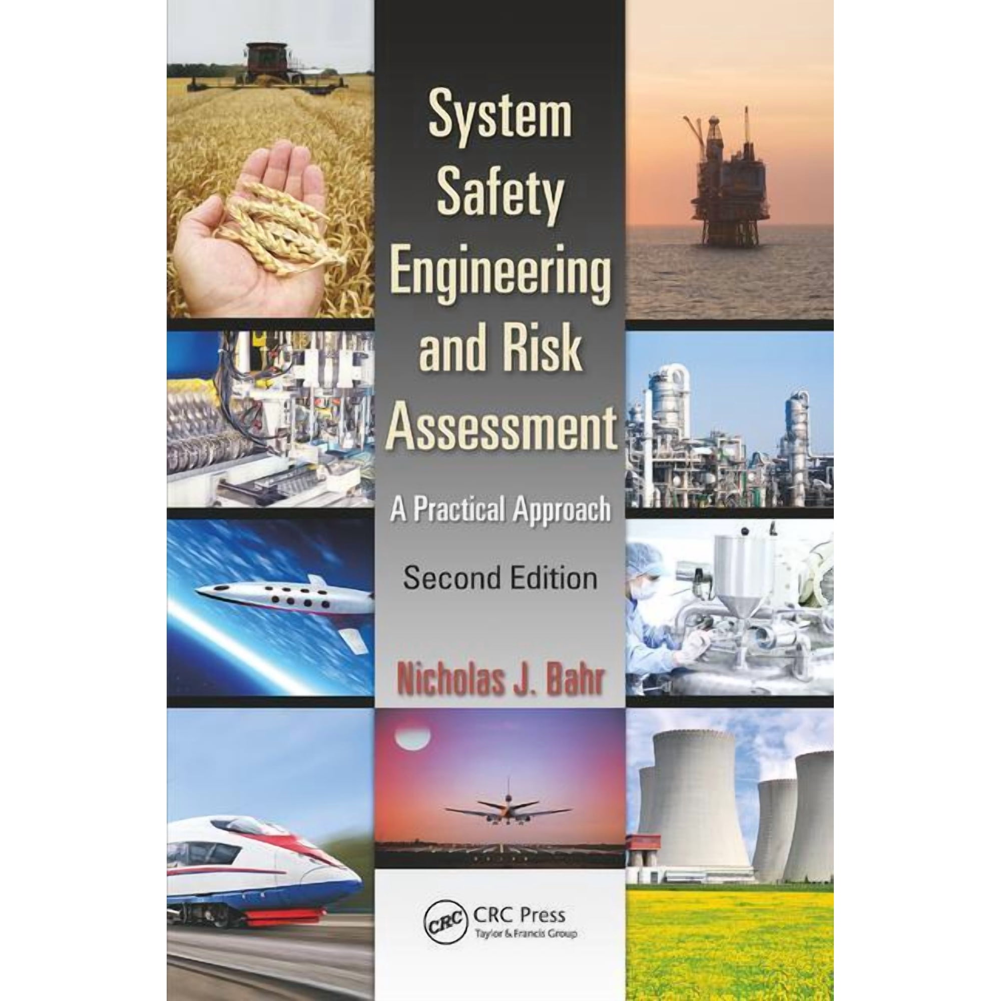 System Safety Engineering and Risk Assessment: A Practical Approach Second Edition (Paperback)