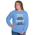 thumbnail image 4 of Raunchy Funny Tacos Tuesdays Burritos Unisex Plus Size Sweatshirt Brisco Brands 3X, 4 of 6