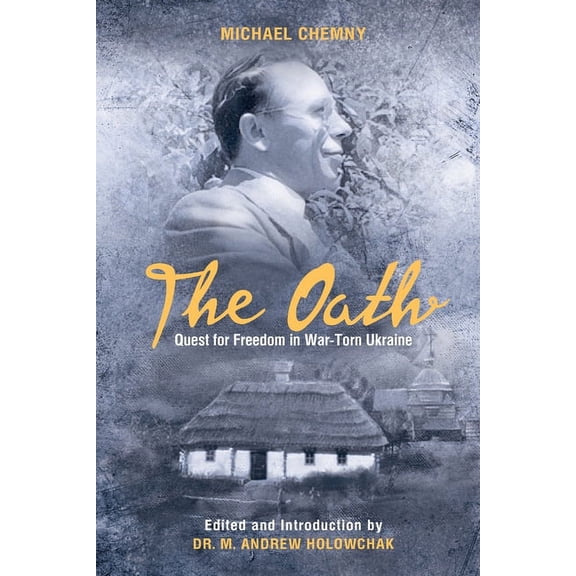 The Oath : Quest For Freedom In War-Torn Ukraine (Paperback)