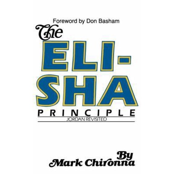 Pre-Owned The Elisha Principle (Paperback) 1560430060 9781560430063