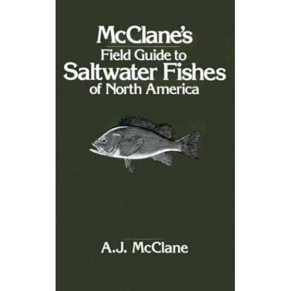 Pre-Owned McClane's Field Guide to Saltwater Fishes of North America (Paperback) 0805007334 9780805007336
