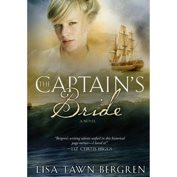 Pre-Owned The Captain's Bride (Paperback 9780307458063) by Lisa T Bergren