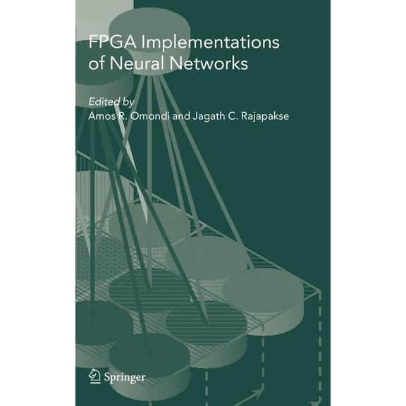 FPGA Implementations of Neural Networks, (Hardcover)