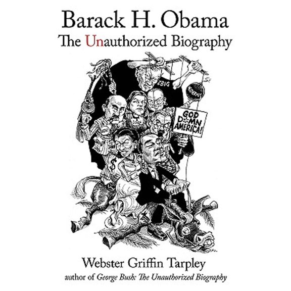 Pre-Owned Barack H. Obama: The Unauthorized Biography (Paperback) 0930852818 9780930852818