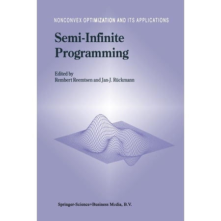 Nonconvex Optimization and Its Applicati Semi-Infinite Programming Book 25 (Paperback)